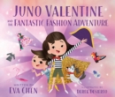 Image for Juno Valentine and the fantastic fashion adventure