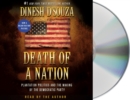 Image for Death of a Nation : Plantation Politics and the Making of the Democratic Party
