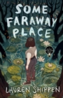Image for Some faraway place