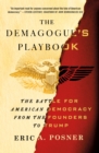 Image for Demagogue&#39;s Playbook: The Battle for American Democracy from the Founders to Trump