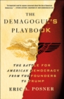 Image for Demagogue&#39;s Playbook: The Battle for American Democracy from the Founders to Trump