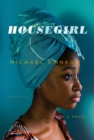 Image for Housegirl : A Novel