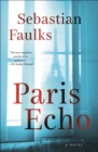 Image for Paris Echo: A Novel