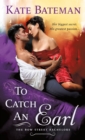 Image for To Catch an Earl: A Bow Street Bachelors Novel