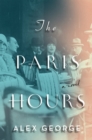 Image for Paris Hours: A Novel