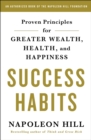 Image for Success Habits : Proven Principles for Greater Wealth, Health, and Happiness