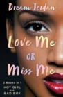Image for Love Me or Miss Me