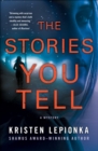 Image for Stories You Tell: A Mystery