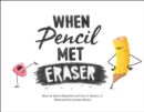 Image for When Pencil met Eraser
