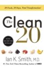 Image for The clean 20  : 20 foods, 20 days, total transformation