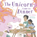 Image for The Unicorn Came to Dinner