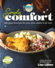 Image for Hungry Girl Simply Comfort: Feel-Good Favorites for Your Slow Cooker &amp; Air Fryer