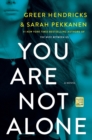 Image for You Are Not Alone : A Novel