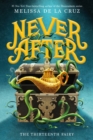 Image for Never After: The Thirteenth Fairy