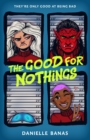 Image for The Good for Nothings