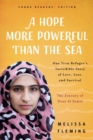 Image for A Hope More Powerful Than the Sea (Young Readers&#39; Edition) : The Journey of Doaa Al Zamel: One Teen Refugee&#39;s Incredible Story of Love, Loss, and Survival