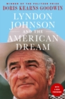Image for Lyndon Johnson and the American Dream : The Most Revealing Portrait of a President and Presidential Power Ever Written