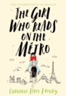 Image for The Girl Who Reads on the Metro : A Novel