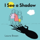 Image for I See a Shadow