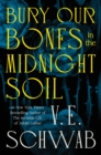 Image for Bury Our Bones in the Midnight Soil