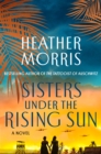 Image for Sisters Under the Rising Sun : A Novel