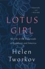 Image for Lotus girl  : my life at the crossroads of Buddhism and America