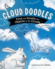 Image for Cloud Doodles : Find and Doodle the Objects in the Clouds