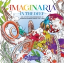 Image for Imaginaria: In the Deep : An Artist’s Coloring Book of Ocean Mysteries Inside the Lines