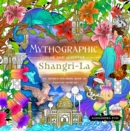 Image for Mythographic Color and Discover: Shangri-La : An Artist’s Coloring Book of Fantasy Worlds