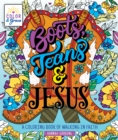 Image for Color &amp; Grace: Boots, Jeans &amp; Jesus : A Coloring Book of Walking in Faith