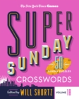 Image for New York Times Games Super Sunday Crosswords Volume 18