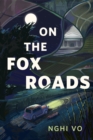 Image for On the Fox Roads: A Tor.Com Original