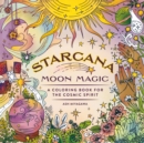 Image for Starcana: Moon Magic : A Coloring Book for the Cosmic Spirit