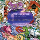 Image for Mythographic Color and Discover: Mythical Beasts : An Artist’s Coloring Book of Magical Creatures