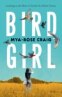 Image for Birdgirl : Looking to the Skies in Search of a Better Future
