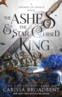 Image for The Ashes &amp; the Star-Cursed King