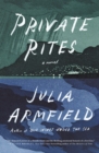 Image for Private Rites: A Novel
