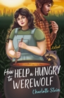 Image for How to Help a Hungry Werewolf