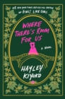 Image for Where There's Room for Us: A Novel
