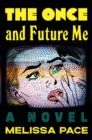 Image for The Once and Future Me
