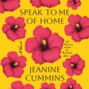 Image for Speak to Me of Home