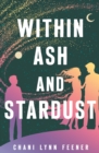 Image for Within Ash and Stardust