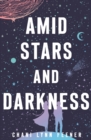 Image for Amid Stars and Darkness