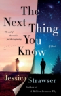 Image for The Next Thing You Know : A Novel