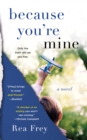 Image for Because You&#39;re Mine