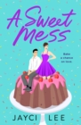 Image for A sweet mess