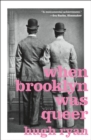 Image for When Brooklyn Was Queer