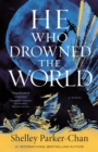 Image for The He Who Drowned the World