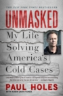 Image for Unmasked : My Life Solving America&#39;s Cold Cases