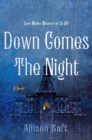 Image for Down Comes the Night : A Novel